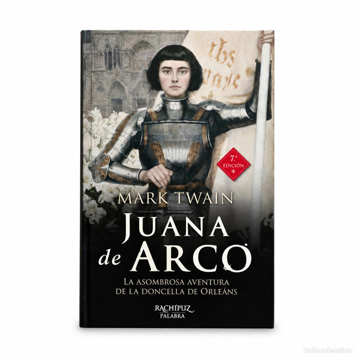 Livros: JUANA DE ARCO: LA ASOMBROSA AVENTURA DE LA DONCELLA DE ORLEANS &ndash; MARK TWAIN &ndash; LM