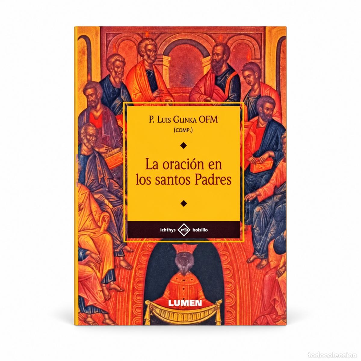 Libri: Luis Glinka &mdash; La oraci&oacute;n en los santos Padres &mdash; Lumen LM