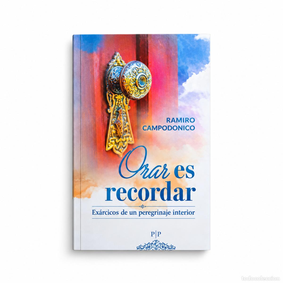Libri: Ramiro Campodonico &mdash; Orar es recordar. Estaciones de un peregrinaje interior LM
