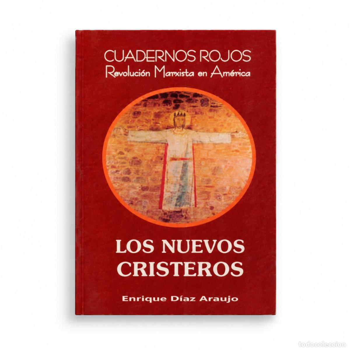Libros: Enrique D&iacute;az Araujo &mdash; Los nuevos cristeros &mdash; LM