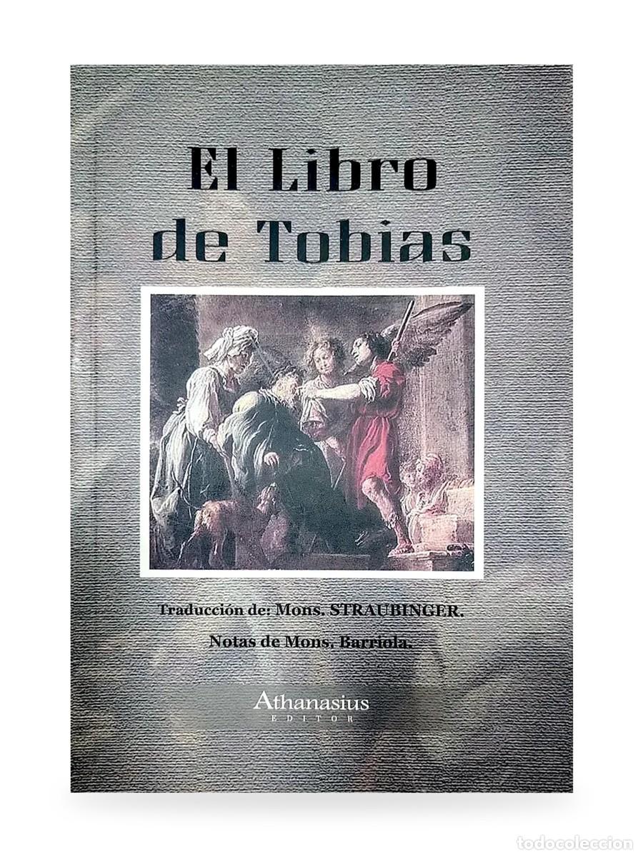Libros: Juan Straubinger &mdash; El libro de Tob&iacute;as &mdash; Athanasius &mdash; Segunda edici&oacute;n aumentada &mdash; 2025 &mdash; LM