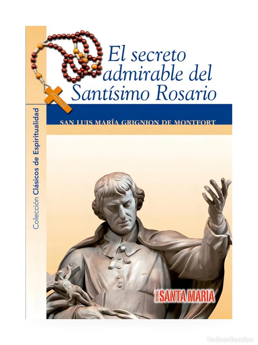 Libros: El secreto admirable del Sant&iacute;simo Rosario &mdash; San Luis Mar&iacute;a Grignion de Montfort &mdash; LM