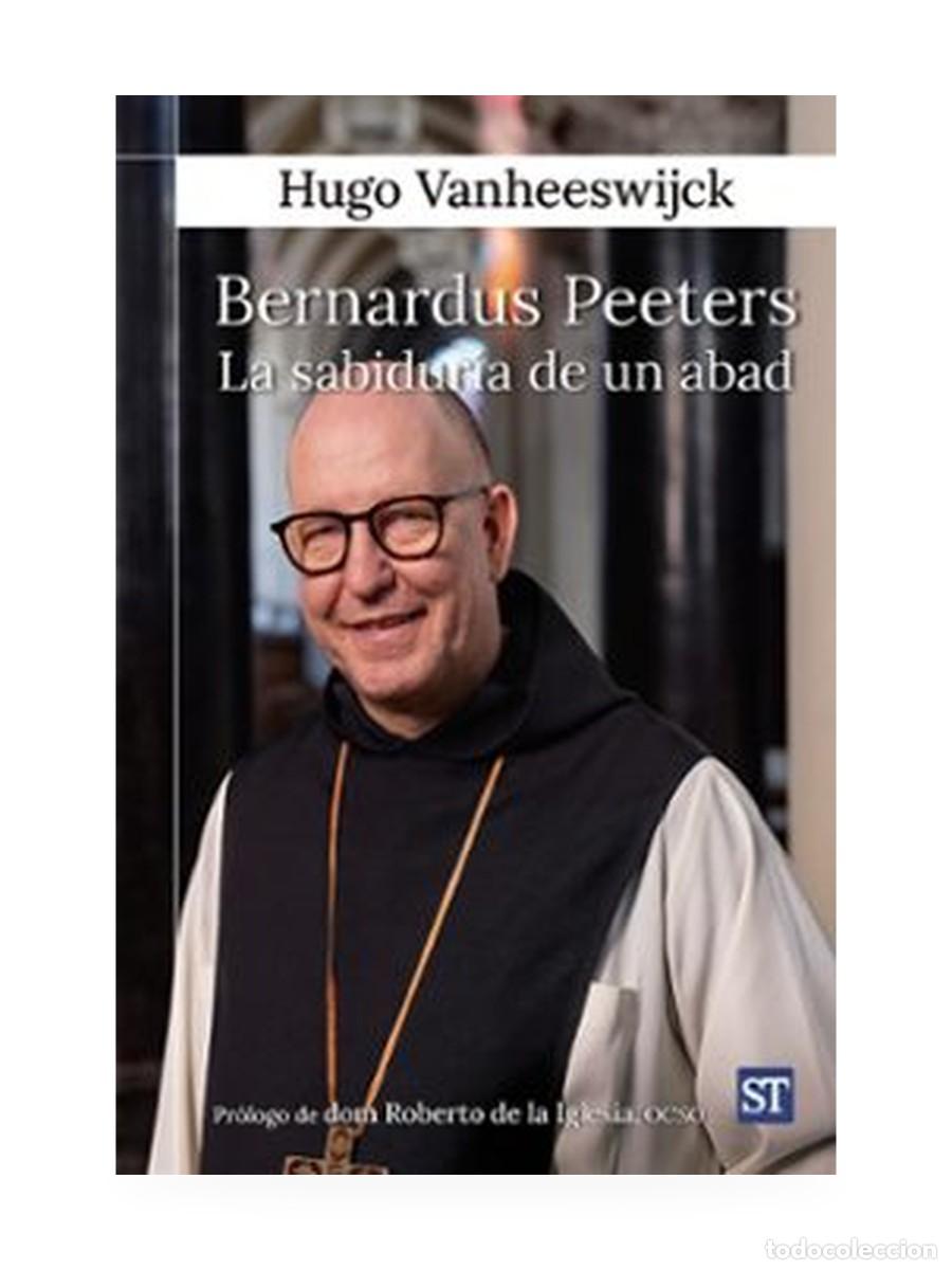 Libros: Bernardus Peeters. La sabidur&iacute;a de un abad &mdash; Hugo Vanheeswijck &mdash; Sal Terrae &mdash; LM