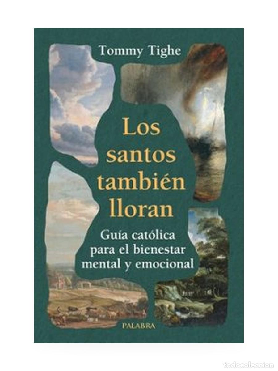 Libros: Tommy Tighe &ndash; Los santos tambi&eacute;n lloran &ndash; Palabra &ndash; LM