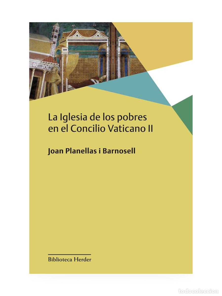 Libros: Joan Planellas &ndash; La Iglesia de los pobres en el Concilio Vaticano II &ndash; Herder &ndash; LM