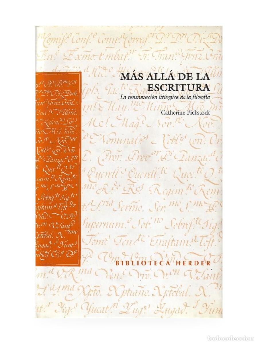 Libros: Catherine Pickstock &ndash; M&aacute;s all&aacute; de la escritura &ndash; Herder &ndash; LM