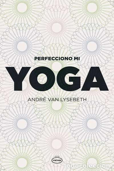 Libros: Perfecciono mi yoga - Lysebeth, Andr&eacute; van - Foto 1