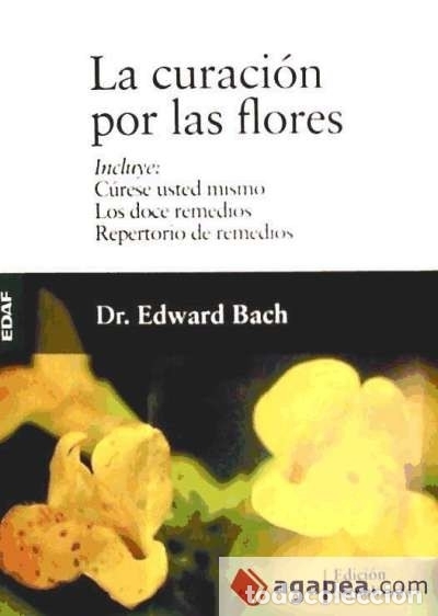 Libros: La curaci&oacute;n por las flores - Bach, Edward