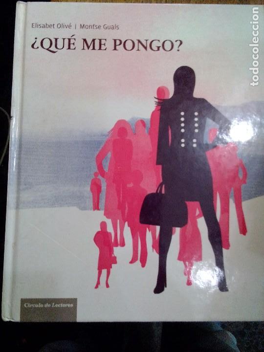 Libros: QUE ME PONGO , CIRCULO DE LECTORES - Foto 1