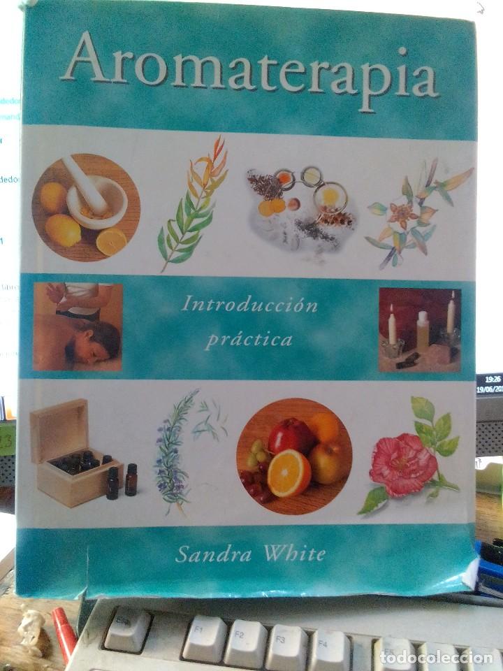 Libros: AROMATERAPIA, SANDRA WHITE - Foto 1