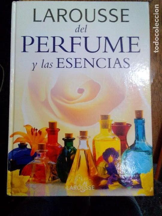 Libros: LAROUSE DEL PERFUME Y LAS ESENCIAS - Foto 1