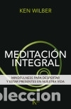 Libros: Meditaci&oacute;n integral - Wilber, Ken - Foto 1