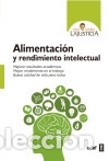 Libros: Alimentaci&oacute;n y rendimiento intelectual - Lajusticia, Ana Mar&iacute;a
