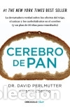 Libros: Cerebro de pan - PERLMUTTER, DAVID/LOBERG, KRISTIN - Foto 1