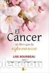 Libros: C&aacute;ncer: EL libro de la esperanza - Bourbeau, Lise - Foto 1