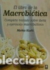 Libros: El libro de la macrobi&oacute;tica: completo tratado sobre dieta y ejercicios macrobi&oacute;ticas - Kushi, Michio