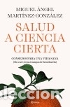 Libri: Salud a ciencia cierta - Mart&iacute;nez-Gonz&aacute;lez, Miguel &Aacute;ngel