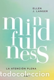 Libros: Mindfulness - Langer, Ellen J. - Foto 1