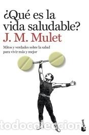 Libros: &iquest;Qu&eacute; es la vida saludable? - Mulet, J.M. - Foto 1