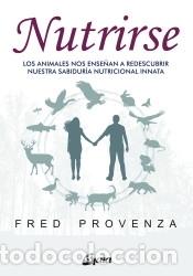 Libros: Nutrirse - Provenza, Fred - Foto 1