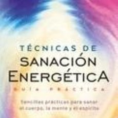 Livres: TÉCNICAS DE SANACIÓN ENERGÉTICA. GUÍA PRÁCTICA - FRAZIER, KAREN. Lote 290227783