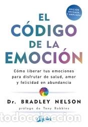 Libros: El c&oacute;digo de la emoci&oacute;n - Nelson, Bradley - Foto 2