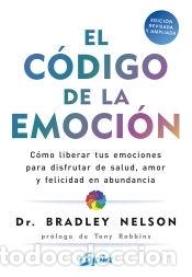 Libros: El c&oacute;digo de la emoci&oacute;n - Nelson, Bradley - Foto 1