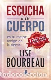 Libros: Escucha a tu cuerpo - Bourbeau, Lise - Foto 1