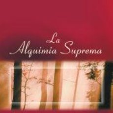 Libros: ALQUIMIA SUPREMA (TOMO 1), LA - OSHO. Lote 362860650