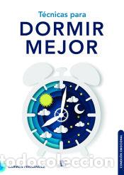 books: T&eacute;cnicas para Dormir Mejor - Fern&aacute;ndez Dom&iacute;nguez, Carmen