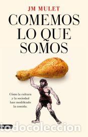 Libros: Comemos lo que somos - Mulet, J.M. - Foto 1