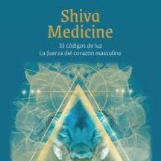 Libros: SHIVA MEDICINE - CAROLINA RODRÍGUEZ BARROS. Lote 401639449