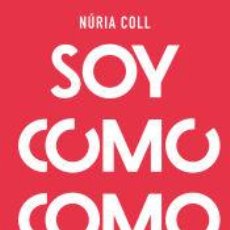 Libros: SOY COMO COMO - COLL, NÚRIA. Lote 402235494
