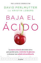 Libros: Baja el &aacute;cido - Perlmutter, David - Foto 1