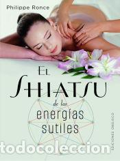 Libros: Shiatsy de las energ&iacute;as sutiles - Ronce, Philippe - Foto 1