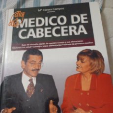 Libros: BARIBOOK 138. TERESA CAMPOS DÍA A DÍA MÉDICO DE CABECERA IGNACIO MARTÍNEZ PANTOJA. ESTE
