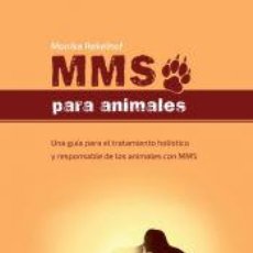 Libros: MMS PARA ANIMALES - MONIKA REKELHOF,ESTHER RODRIGO