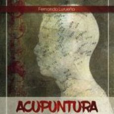 Libros: ACUPUNTURA INTEGRATIVA - FERNANDO LURUEÑA