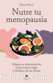 Libros: Nutre tu menopausia - Marc&egrave;, Marta - Foto 1