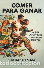 Libri: Comer para ganar - Mata Ord&oacute;&ntilde;ez, Fernando