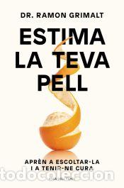 Libros: Estima la teva pell - Grimalt, Dr. Ramon - Foto 1