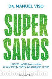 Libros: Supersanos - Viso, Dr. Manuel - Foto 1
