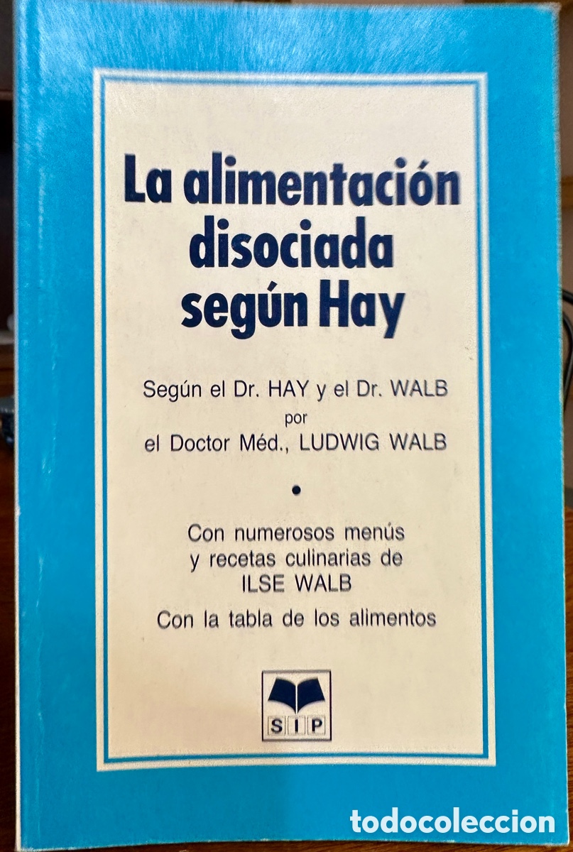 Libros: Libro La Alimentaci&oacute;n disociada seg&uacute;n Hay