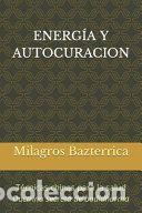Libros: Energ&iacute;a Y Autocuracion: T&eacute;cnicas chinas para la salud - CARLOS ENRIQUE. BAZTERRICA; Tung Kuo Tsao;