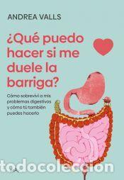 Libros: Qu&eacute; puedo hacer si me duele la barriga - Valls Olaria, Andrea