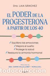Libros: El poder de la progesterona a partir de los 40 - S&aacute;nchez, Laia