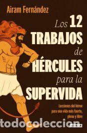 Libros: Los doce trabajos de H&eacute;rcules para la super vida - Fern&aacute;ndez, Airam