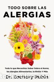 Libros: Todo sobre las alergias - Rubin, Zachary