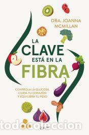 Libros: La clave est&aacute; en la fibra - Dra. Joanna McMillan