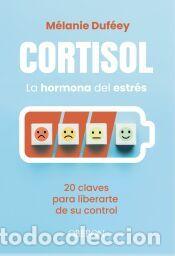 Libros: Cortisol, la hormona del estr&eacute;s - Duf&eacute;ey, M&eacute;lanie
